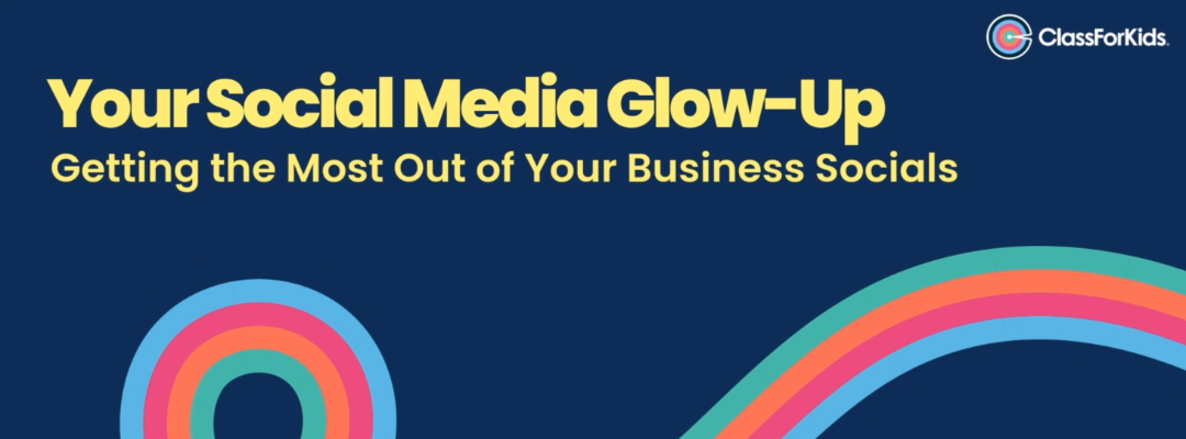 Your Social Media Glow-Up: Getting the Most Out of Your Dance School Socials Webinar